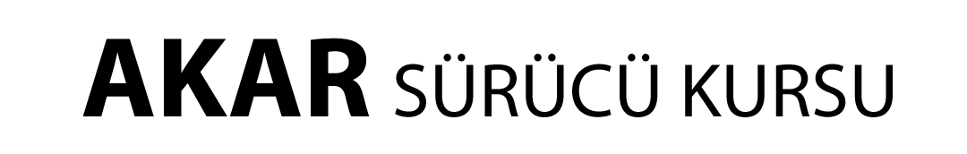 AKAR SÜRÜCÜ KURSU